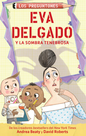 Eva Delgado y la sombra tenebrosa / Lila Greer and the Shrieking Shadow