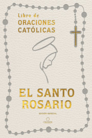 El Santo rosario: Libro de oraciones católicas- Símil piel blanco / The Holy Rosary: Book of Catholic Prayers- White Leathersoft 