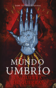 Mundo Umbrio 4. La guerra / Umbrío World 4: The War 