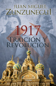 1917: Traición y revolución / 1917: Betrayal and Revolution 