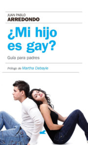 ¿Mi hijo es gay? Guia para padres / Is My Son Gay? 