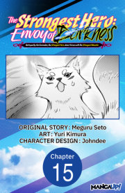 The Strongest Hero: Envoy of Darkness -Betrayed by His Comrades, the Strongest Hero Joins Forces with the Strongest Monster- #015 