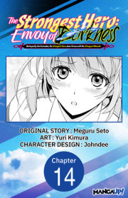 The Strongest Hero: Envoy of Darkness -Betrayed by His Comrades, the Strongest Hero Joins Forces with the Strongest Monster- #014 