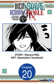 Died a Slave, Reborn a Noble: Becoming the Strongest With a Daughter Who's Older Than Me #020 