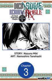 Died a Slave, Reborn a Noble: Becoming the Strongest With a Daughter Who's Older Than Me #003 
