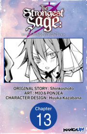 The Strongest Sage: The Story of a Talentless Man Who Mastered Magic and Became the Best #013 