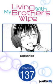 Living With My Brother's Wife #137 