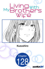 Living With My Brother's Wife #128 