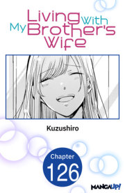 Living With My Brother's Wife #126 