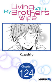 Living With My Brother's Wife #124 