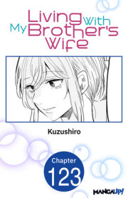 Living With My Brother's Wife #123 