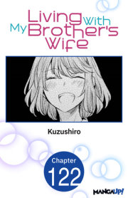 Living With My Brother's Wife #122 