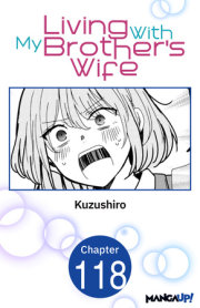 Living With My Brother's Wife #118 