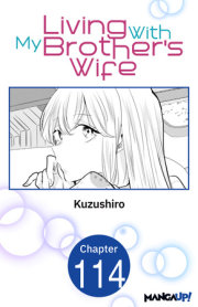 Living With My Brother's Wife #114 