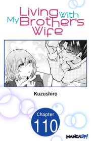 Living With My Brother's Wife #110 