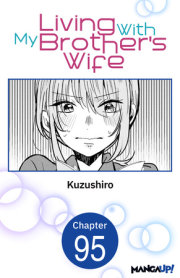 Living With My Brother's Wife #095 