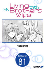 Living With My Brother's Wife #081 