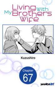 Living With My Brother's Wife #067 