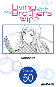 Living With My Brother's Wife #050 