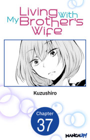 Living With My Brother's Wife #037 