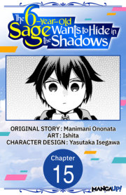 The 6-Year-Old Sage Wants to Hide in the Shadows #015 