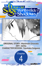 The 6-Year-Old Sage Wants to Hide in the Shadows #004 
