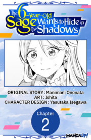 The 6-Year-Old Sage Wants to Hide in the Shadows #002 