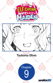 Even the Elf Captain Wants to be a Maiden #009 