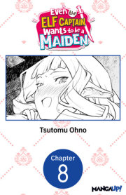 Even the Elf Captain Wants to be a Maiden #008 