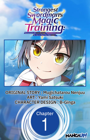 Strongest Swordsman's Magic Training: Reincarnated with Level 99