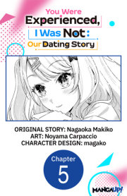You Were Experienced, I Was Not: Our Dating Story #005 