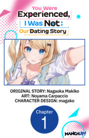 You Were Experienced, I Was Not: Our Dating Story #001 