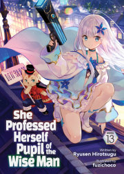 She Professed Herself Pupil of the Wise Man (Light Novel) Vol. 13 