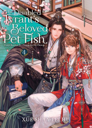 The Disabled Tyrant's Beloved Pet Fish: Canji Baojun De Zhangxin Yu Chong (Novel) Vol. 4 