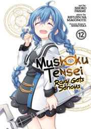 Mushoku Tensei: Roxy Gets Serious Vol. 12 