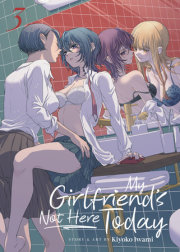 My Girlfriend's Not Here Today Vol. 3