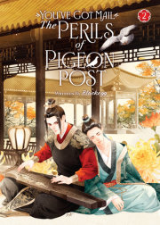 You've Got Mail: The Perils of Pigeon Post - Fei Ge Jiao You Xu Jin Shen (Novel) Vol. 2 