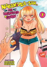 Nakamura-san, the Uninvited Gyaru Vol. 1 