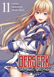 Berserk of Gluttony (Manga) Vol. 11 