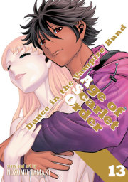 Dance in the Vampire Bund: Age of Scarlet Order Vol. 13 