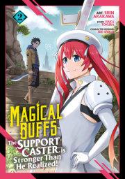 Magical Buffs: The Support Caster is Stronger Than He Realized! (Manga) Vol. 2 