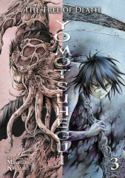 The Tree of Death: Yomotsuhegui Vol. 3 