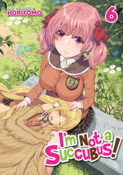 I'm Not a Succubus! Vol. 6 