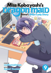 Miss Kobayashi's Dragon Maid: Elma's Office Lady Diary Vol. 9 