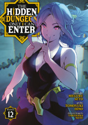 The Hidden Dungeon Only I Can Enter (Manga) Vol. 12 