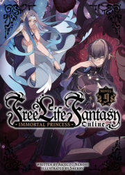 Free Life Fantasy Online: Immortal Princess (Light Novel) Vol. 9 