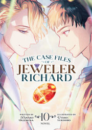 The Case Files of Jeweler Richard (Light Novel) Vol. 10 