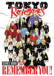 Tokyo Revengers Series Guide: REMEMBER YOU! 