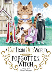 A Cat from Our World and the Forgotten Witch Vol. 5 