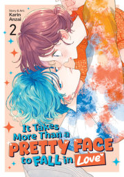 It Takes More Than a Pretty Face to Fall in Love Vol. 2 